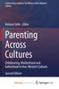 The Parenting Across Cultures : Childrearing, Motherhood and Fatherhood In Non-Western Cultures Book