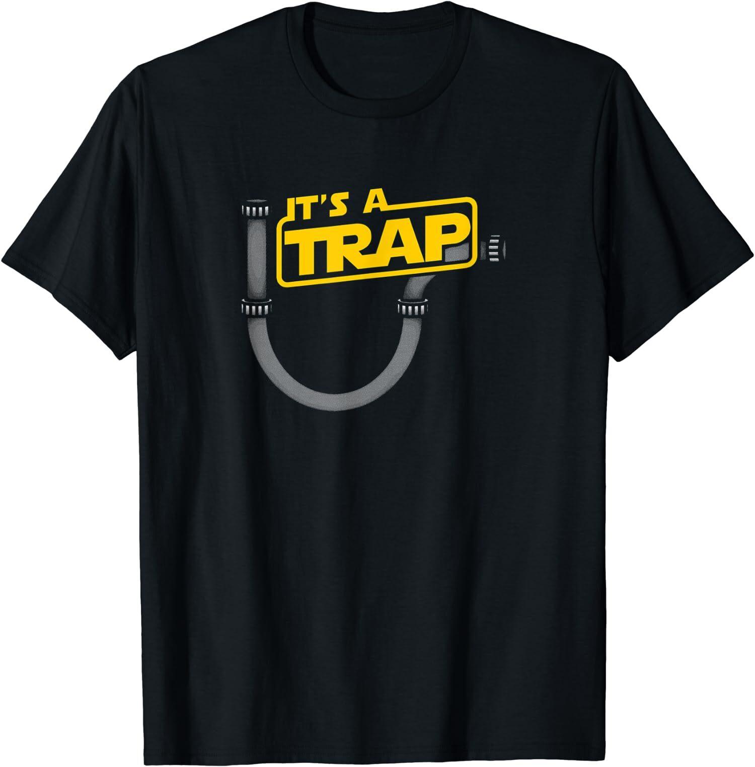 NEW LIMITED Retro Gift Plumbing Plumber It s A Trap Funny T-Shirt XXXL