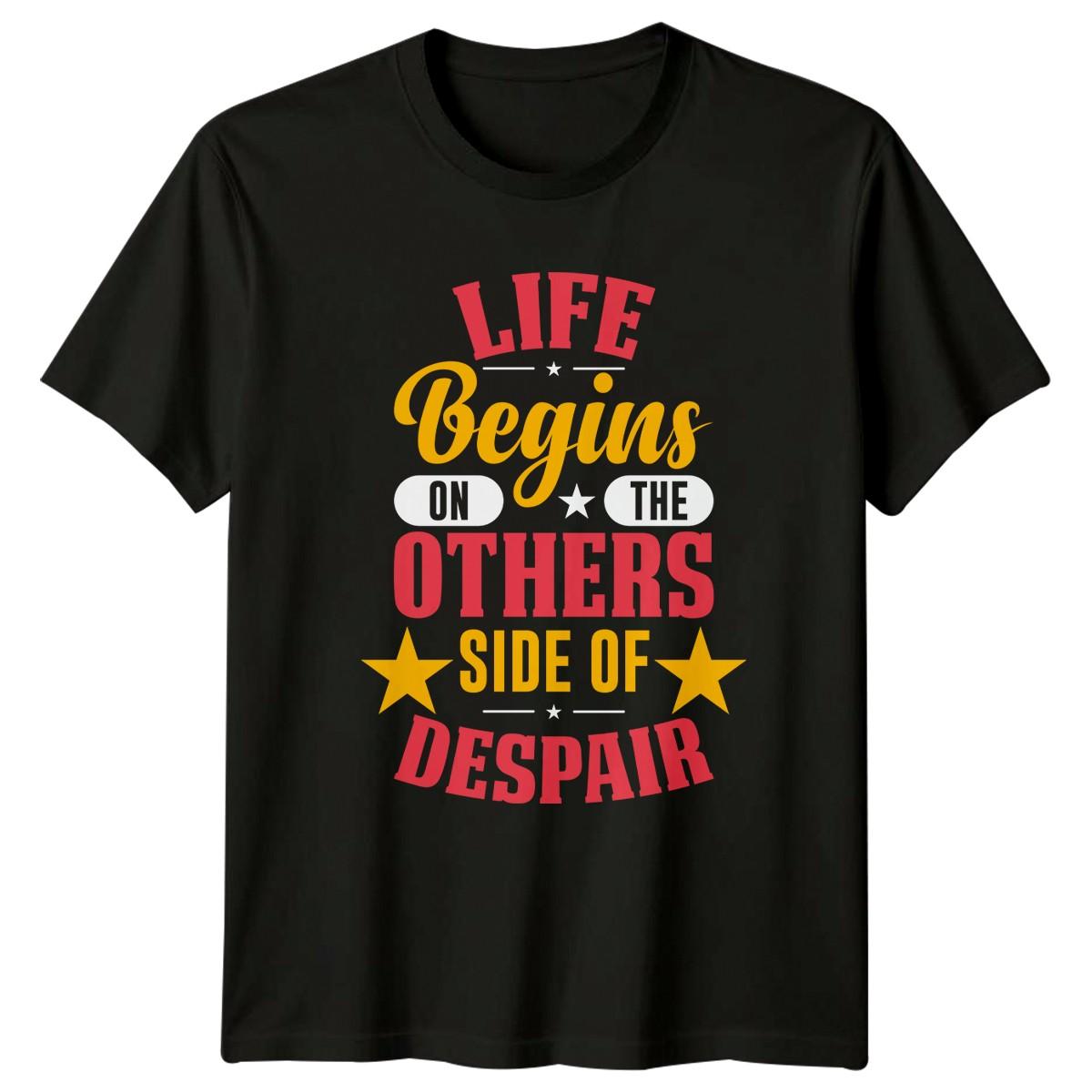 Life Begins On The Others T-Shirt Resilience Motivation Birthday Gift S