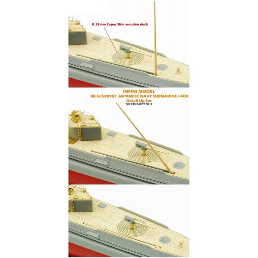 InfInI Model 1 350 DeTaIl Up SeT For Japanese Navy SubmarIne I 400 T   Im53509