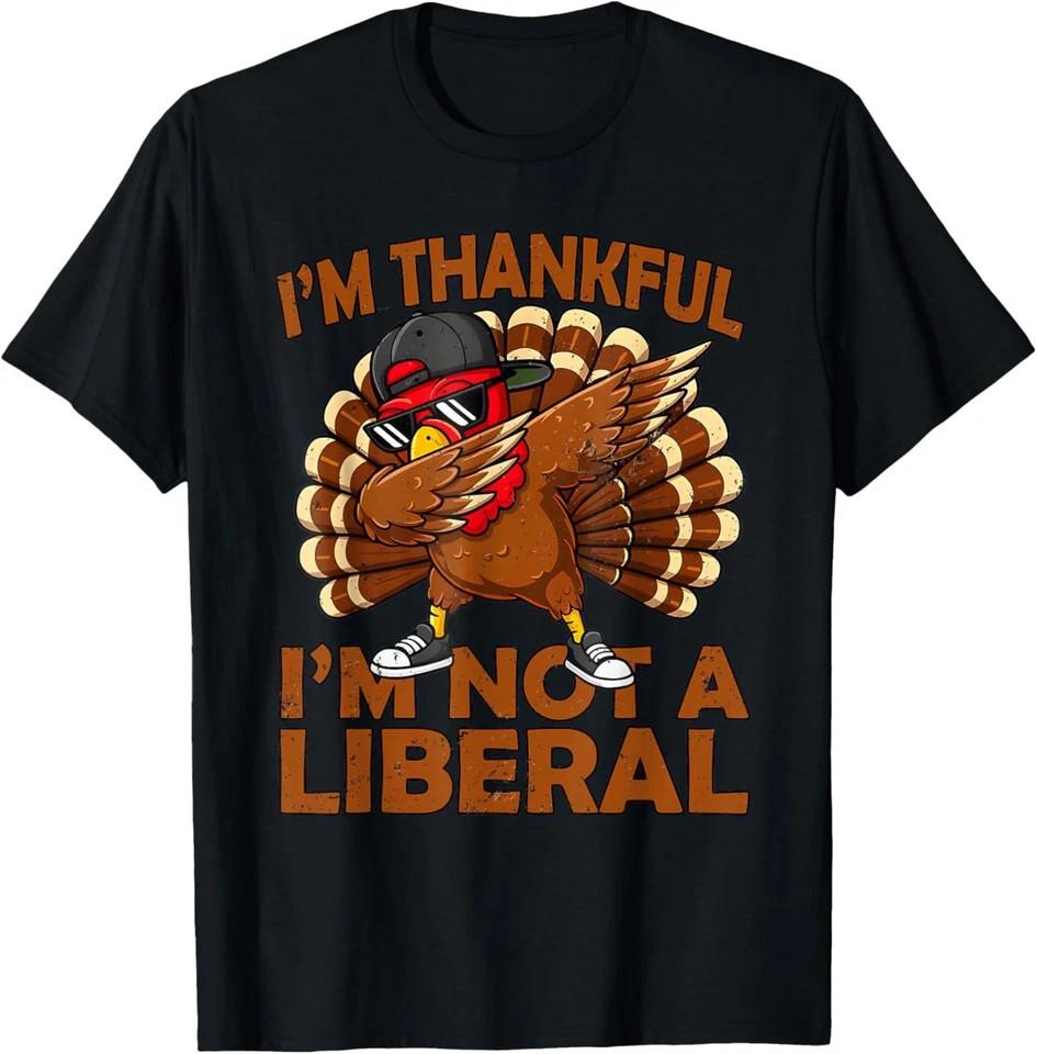 Vintage I’m Thankful I’m Not A Liberal Funny Thanksgiving T-Shirt L