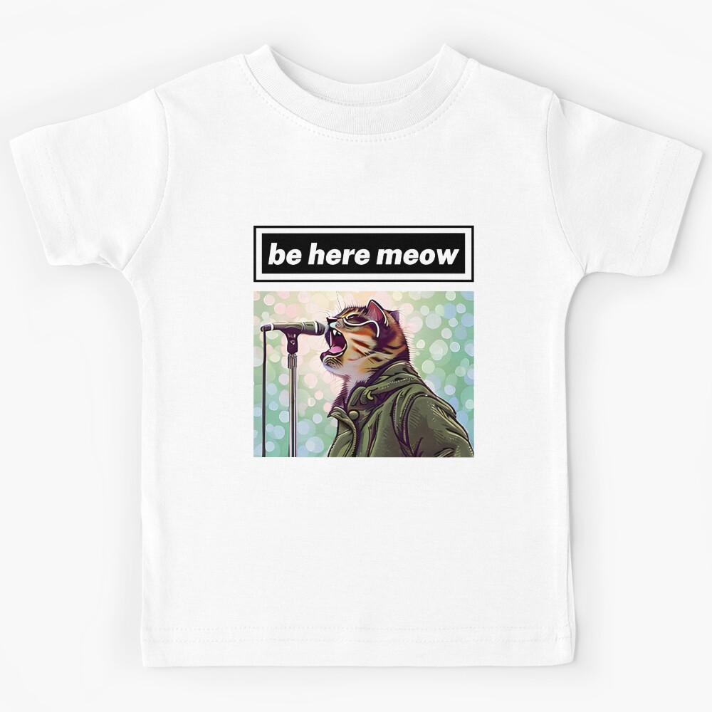 brit pop cat - be here meow Kids T-Shirt 100