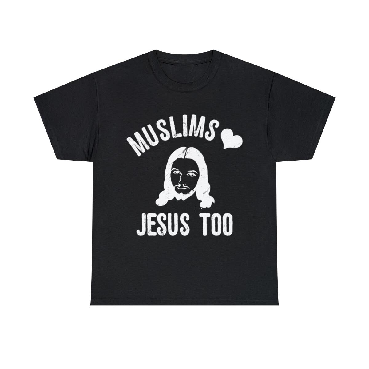 Muslims Love Jesus Too2 Graphic Tee Shirt, S-5XL S