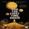For the First Time Again by Sylvain Neuvel Paperback Book 9781405945578