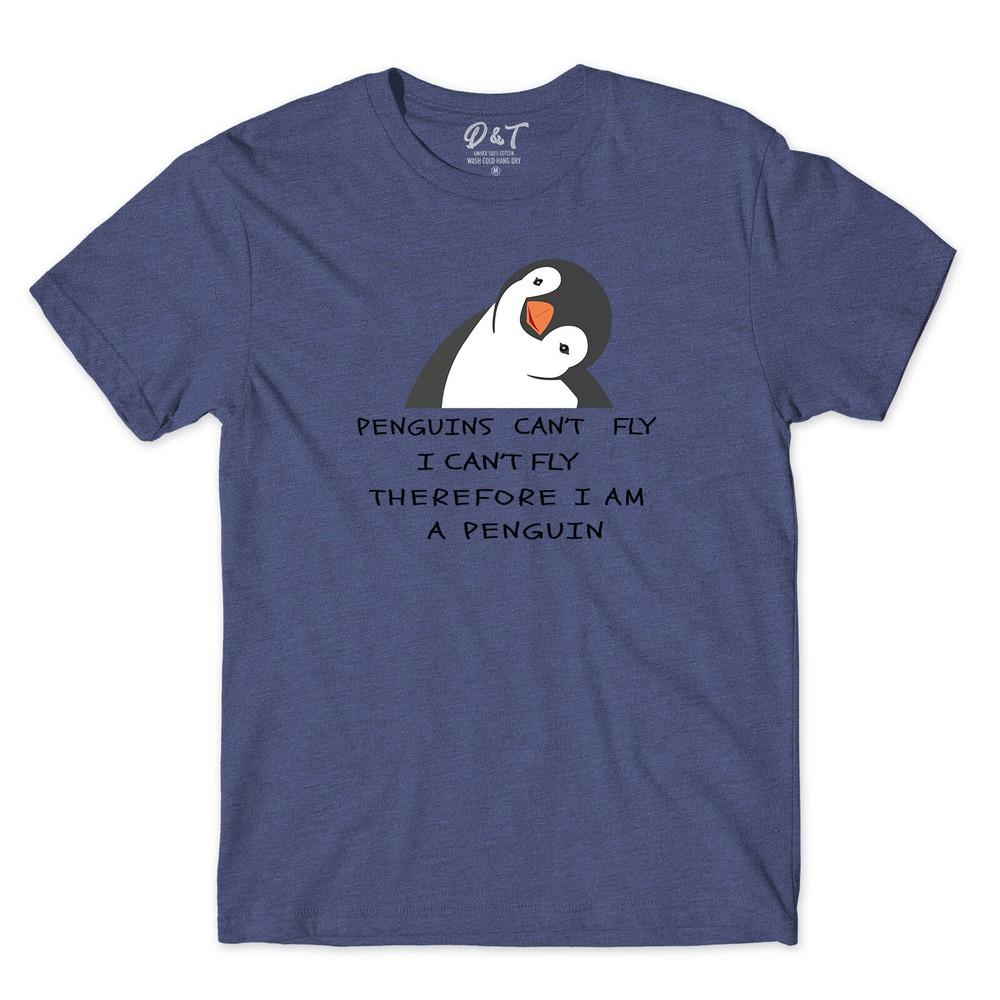 I Cant Fly Therefore I Am A Penguin Unisexs T Shirt Funny Lettering Saying Tee Top