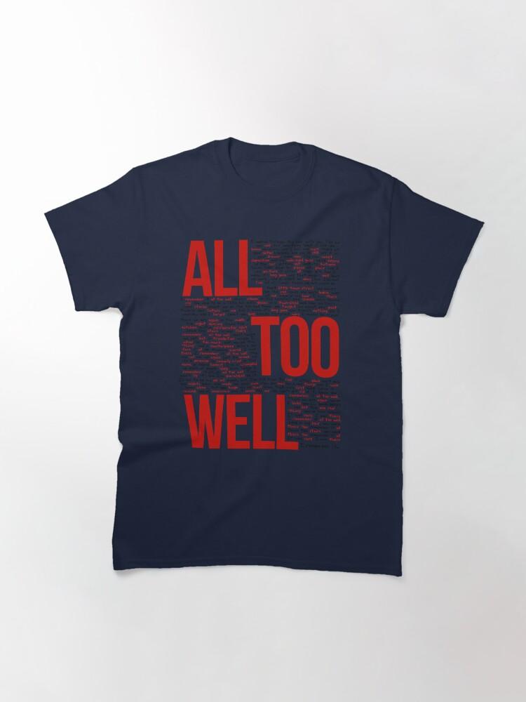 All Too Well (all Lyrics) In White Classic T-Shirt