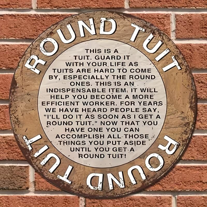 Tin Sign Round Tuit Print Vintage Durable Metal Plaque Wall Decor Home Office Bar Man Cave Wall Art