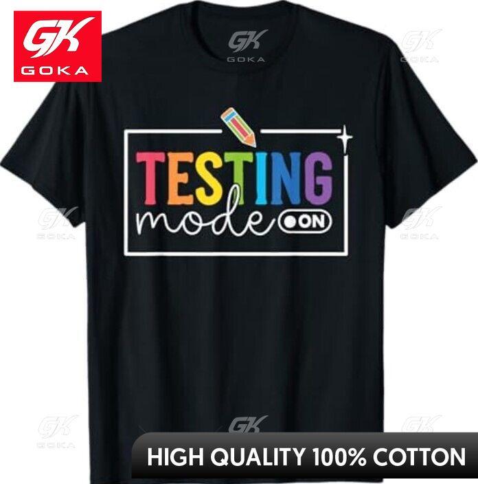 Funny Testing Mode on Testing Day Motivational Graphic T Shirts Unisexs Clothing in Tops Tees Cotton Women Funny Summer Tshrits S