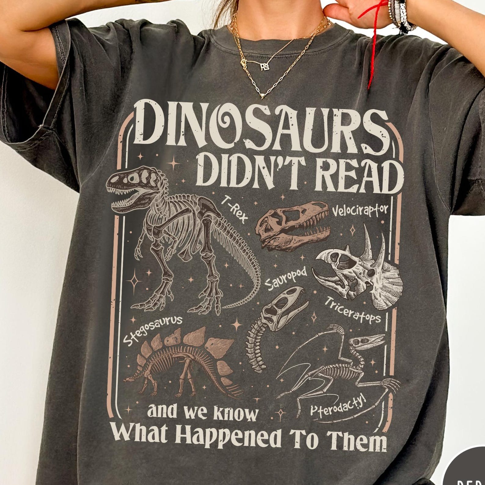 Dinosaurs Didn t Read Comfort Colors® Shirt, Funny Book Lover T-Shirt, Funny Dinosaur Teaching Tee, Reading Shirt, Librarian Teacher Shirt S