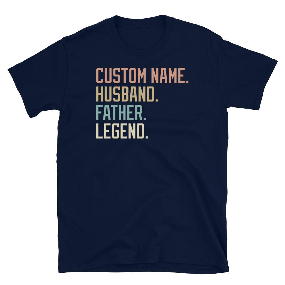 

CUSTOM NAME Husband Father Legend Father s Day Retro Short-Sleeve Unisex T-Shirt 4XL
