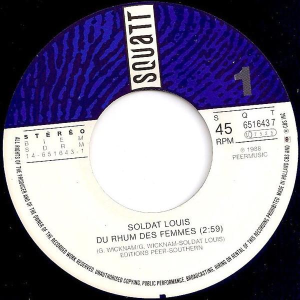 

7inch Record SOLDAT LOUIS - Du Rhum, Des Femmes 6516437 Squatt 1988 France Pop Used