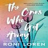 The Ones Who Got Away by Roni Loren Paperback Book 9781728292106