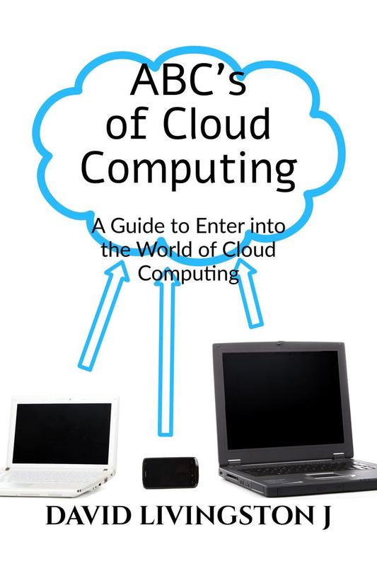 The Abcs Of Cloud Computing A Guide To Enter The World Of Cloud Computing by DAVID LIVINGSTON J - Paperback Book