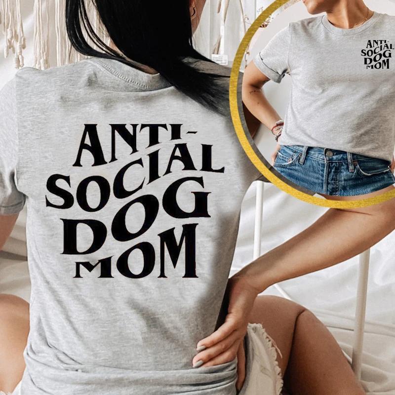 Anti-Sozialer Hunde-Mama T-Shirt Damen Druck Vorder- und Rückseite Lustiges Grafik T-Shirt Hunde-Mama Liebhaber T-Shirt Kurzarm Damen Kleidung