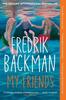 Mes Amis par Fredrik Backman Livre de poche 9781398516434