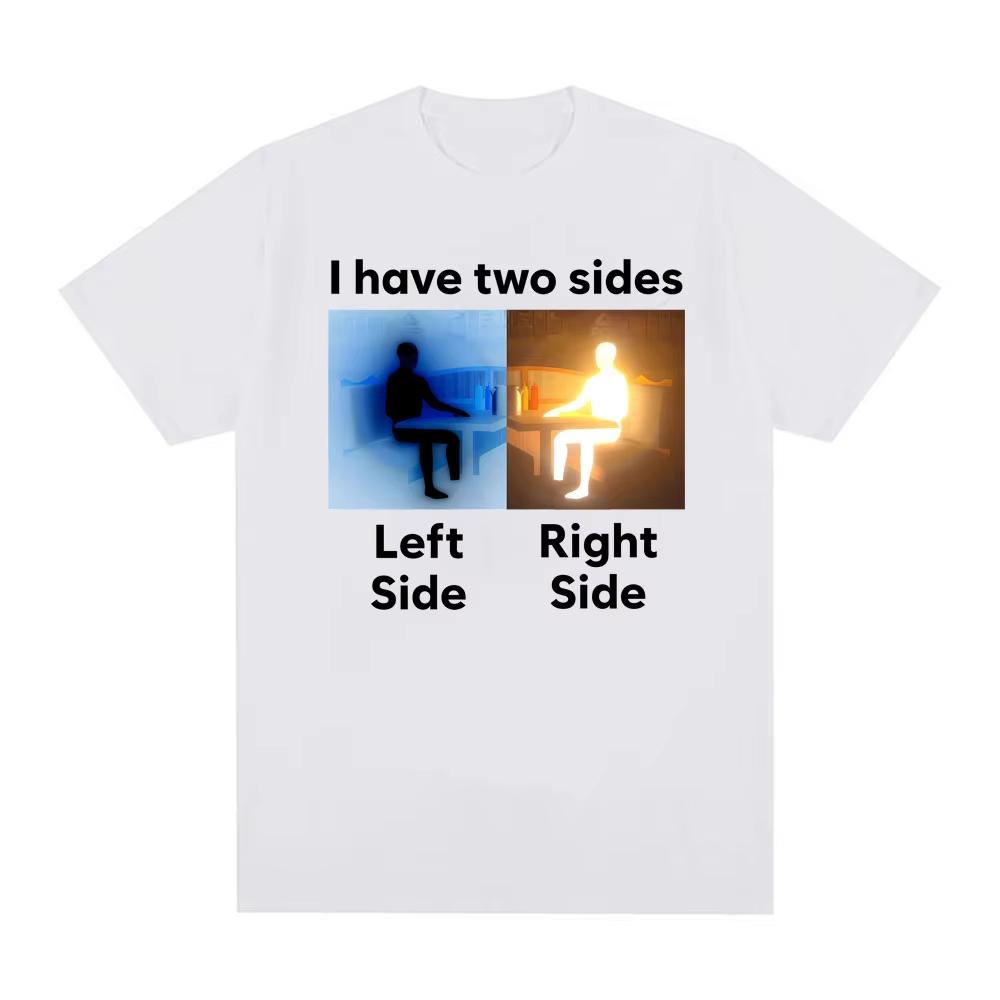 I Have Two Sides Antmeme Funny Meme Graphic T Shirts Unisex Women Vintage High Street Classic Tshirt Casual Comfort ONeck Tees