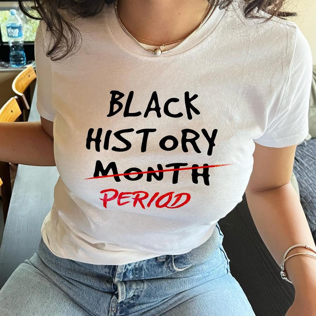 Black History Month Period T-Shirt and kids tshirt: Empowering Statement Tee