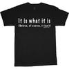 Funny Saying T Shirt It Is What Dad Jokes Mens S Humor