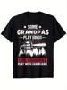 Funny Chainsaw Graphiccool Grandpas Play With Chainsaws Logging Design100 Cotton Oneck Casual Printed Unisexs Tshirt