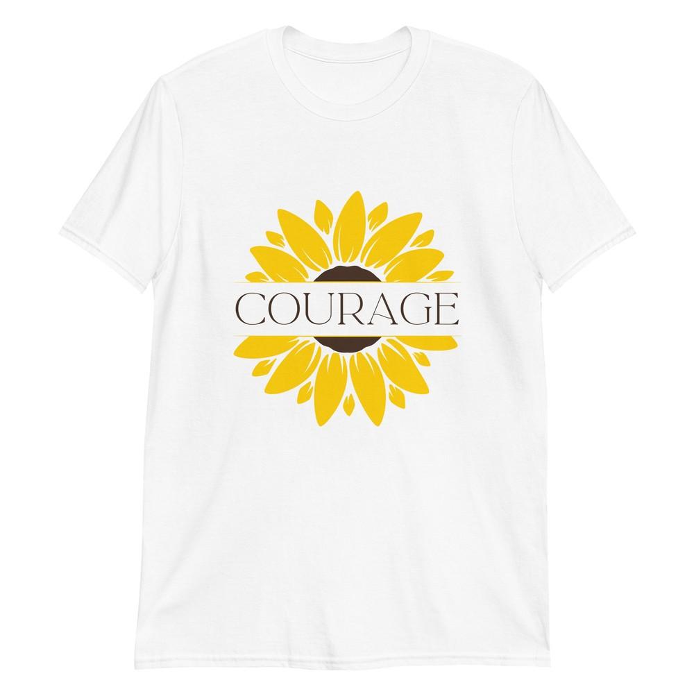 

Courage Sunflower Empowering T-Shirt 3XL