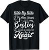 Beste Freunde Spruch Seite an Seite oder Meilenweit Entfernt T-Shirt