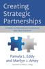 The Creating Strategic Partnerships : A Guide for Educational Institutions and Their Partners Book