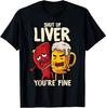 NEUES LIMITIERTES Halt die Leber Du bist Okay Lustiger Trink-Witz Lustiges Bier T-Shirt