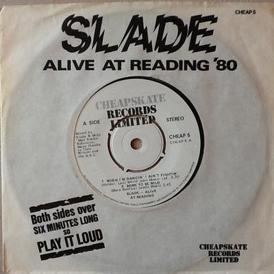 7inch Record SLADE - Alive At Reading '80 CHEAP5 Cheapskate Reco 1980 UK Rock Used