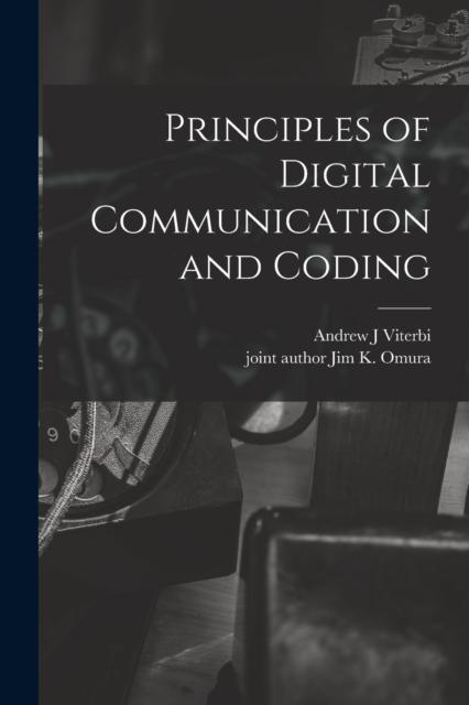 The Principles of Digital Communication and Coding Book