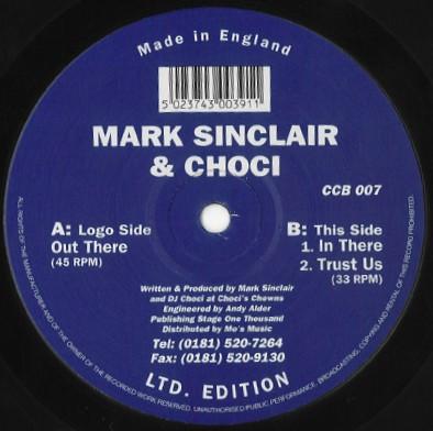 

12inch Record MARK SINCLAIR & CHOCI - Out There CCB007 Choci s Chewns 1997 UK Dance & Electronica Used