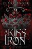 A Kiss of Iron by Clare Sager Paperback Book 9781739804480