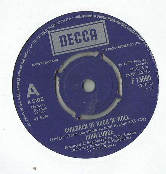 

7inch Record JOHN LODGE - Children Of Rock N Roll F13695 Decca 1977 UK Rock Used