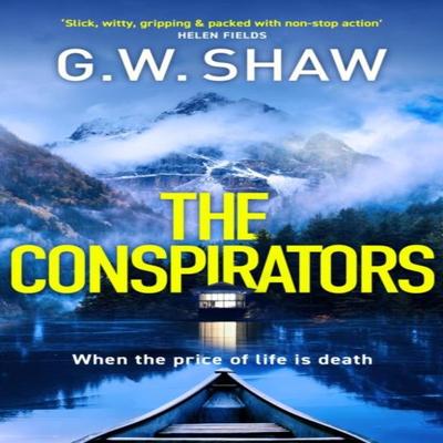 The Conspirators by G W Shaw Paperback Book 9781529420111