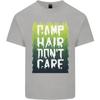 Camp Hair Dont Care Funny Camping Caravan Unisexs Light Cotton TShirt