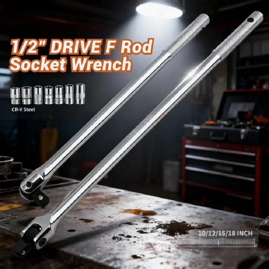 F-bar Wre1/2 F Rod Long Force Bar Activity Head Socket Wrench With Strong Force Lever Steering Handle 10" 12" 15" 18" Hand Tools