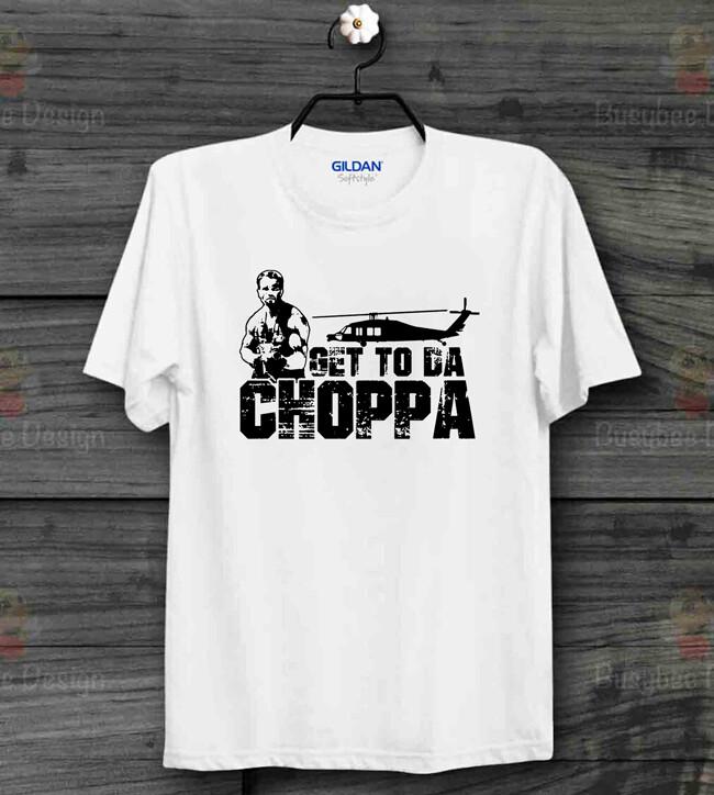 26 Get Da Chopper Arnold Schwarzenegger Alien movie predator Unisex T shirt B662 Unisex T-Shirt M