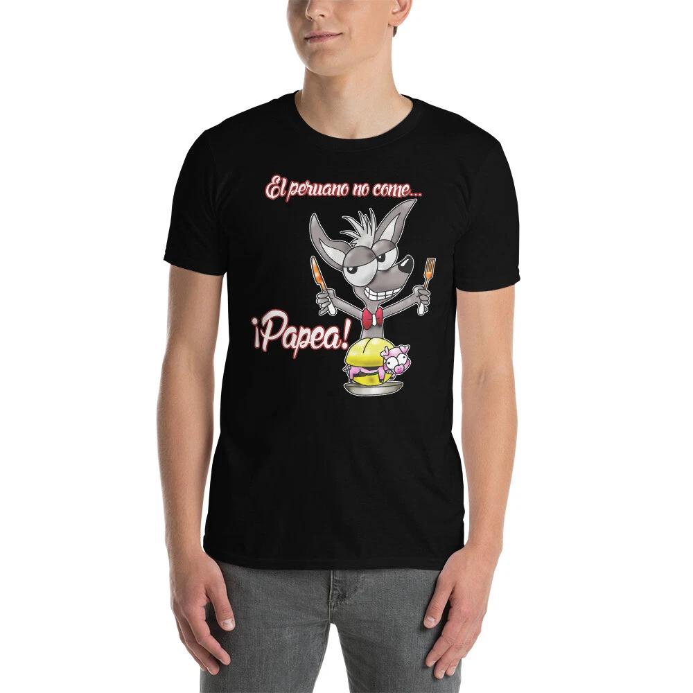 

EL PERUANO NO COME PAPEA FUN PERU SLANG GRAPHIC Short-Sleeve Unisex T-Shirt XL