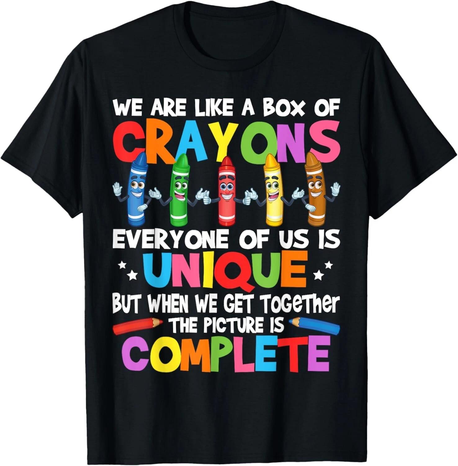 

Funny Teacher We Are Like a Box of Crayons Tee Gift Unisex T-Shirt S