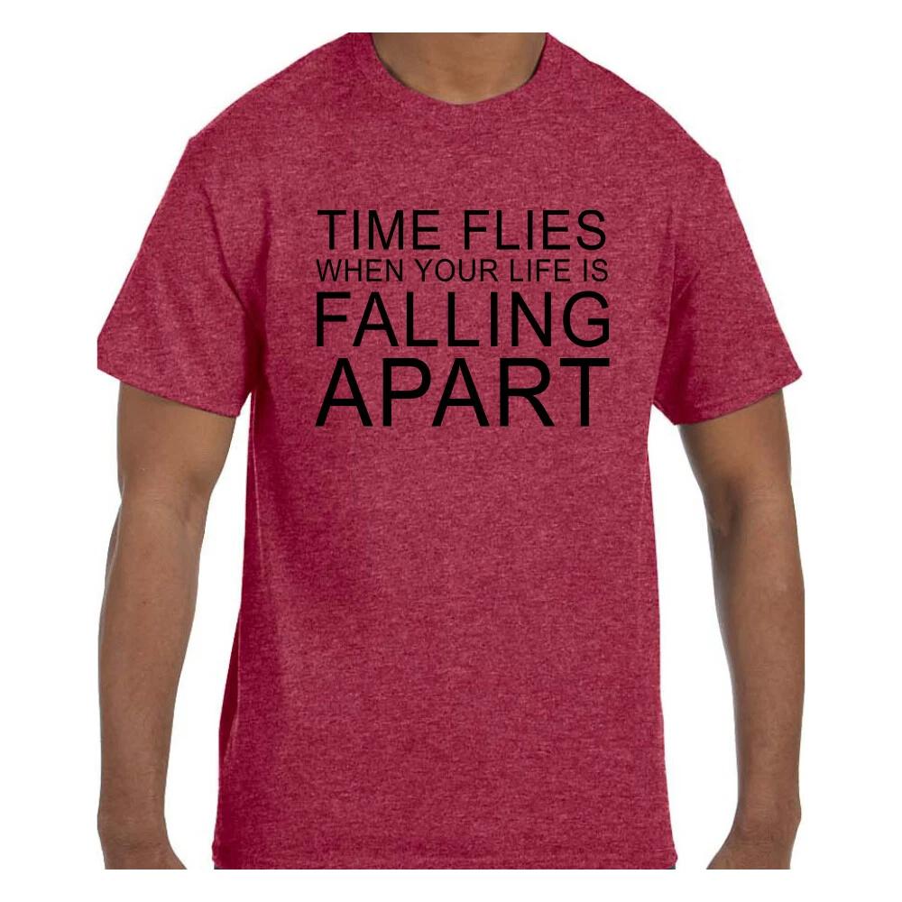 Funny Humor T shirt Time Flies When Your Life Is Falling Apart S