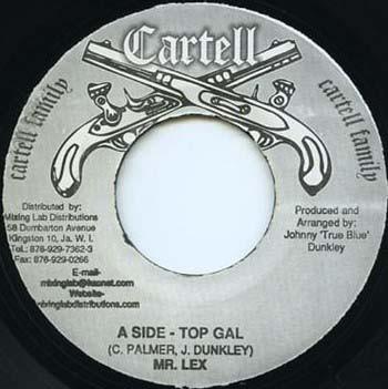 

7inch Record MR. LEXX / JAH MORE - Top Gal / Wash Out NONE Cartell 2000 Jamaica Reggae, Ska & Dub Used