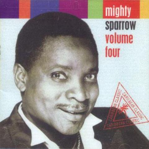 

CD MIGHTY SPARROW - Mighty Sparrow Volume 4 CD691602 Ice Records 1994 US Latin