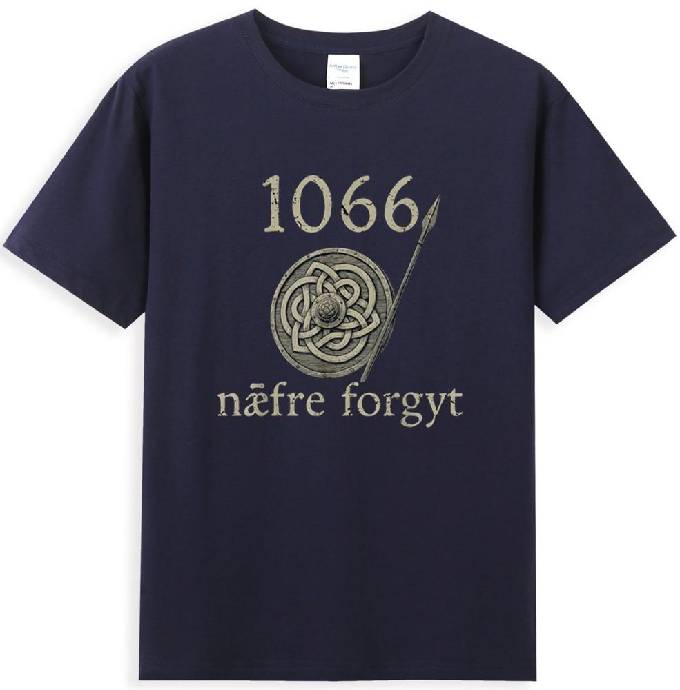 1066 Naefre Forgyt Never Forget Viking England History Tshirt S