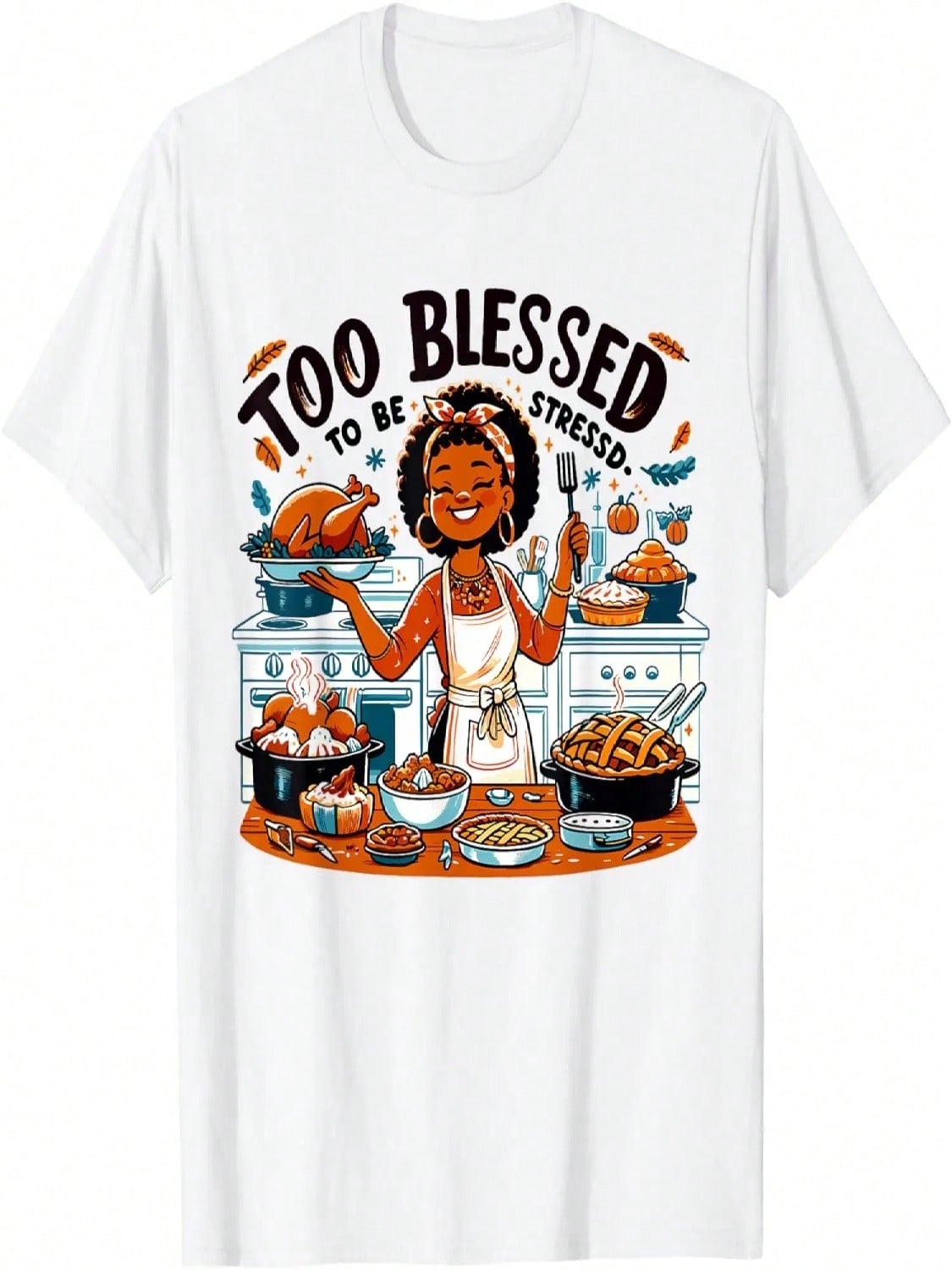 Too  African American Funny Thanksgiving Sarcasm T-Shirt S