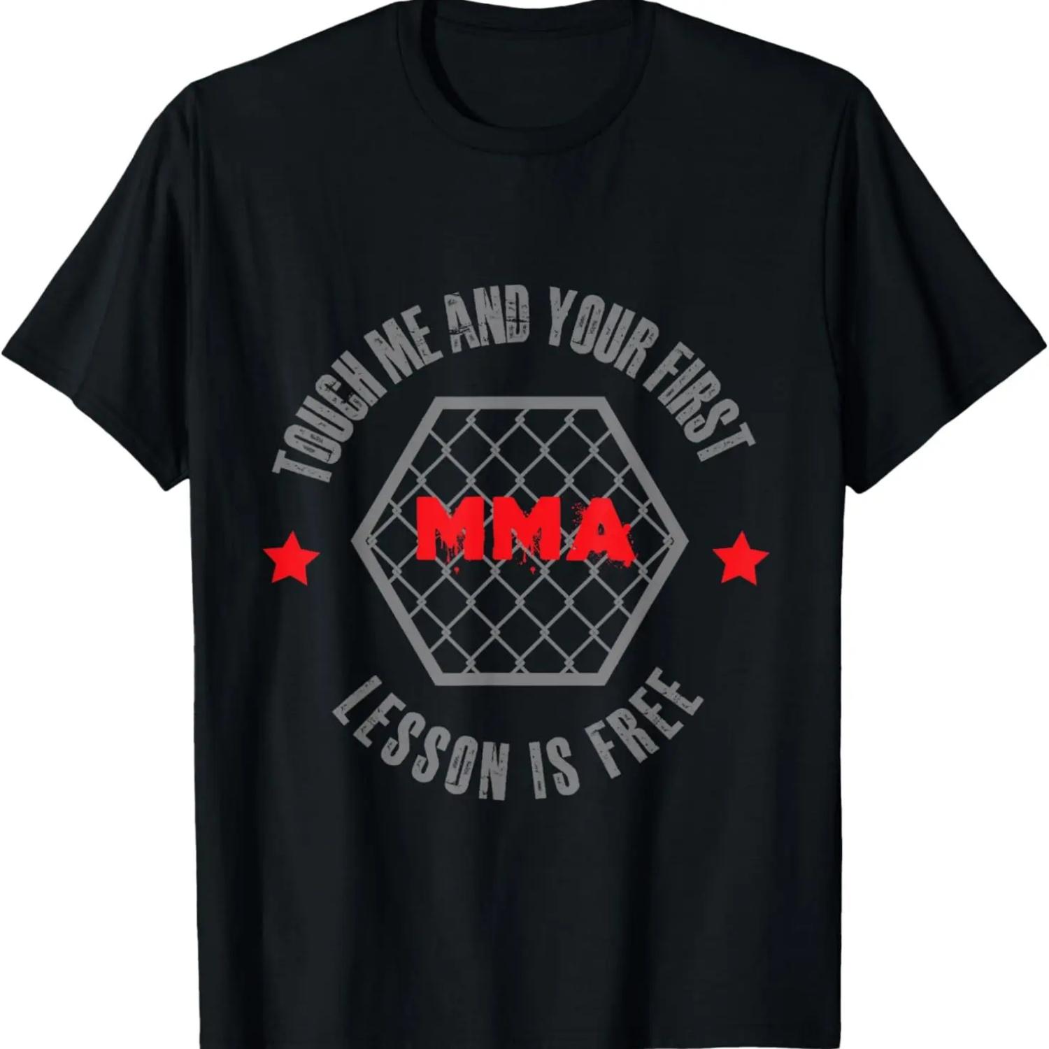 

MMA Fight Quote MMA Touch Me And Your First Lesson Is Free T-Shirt S