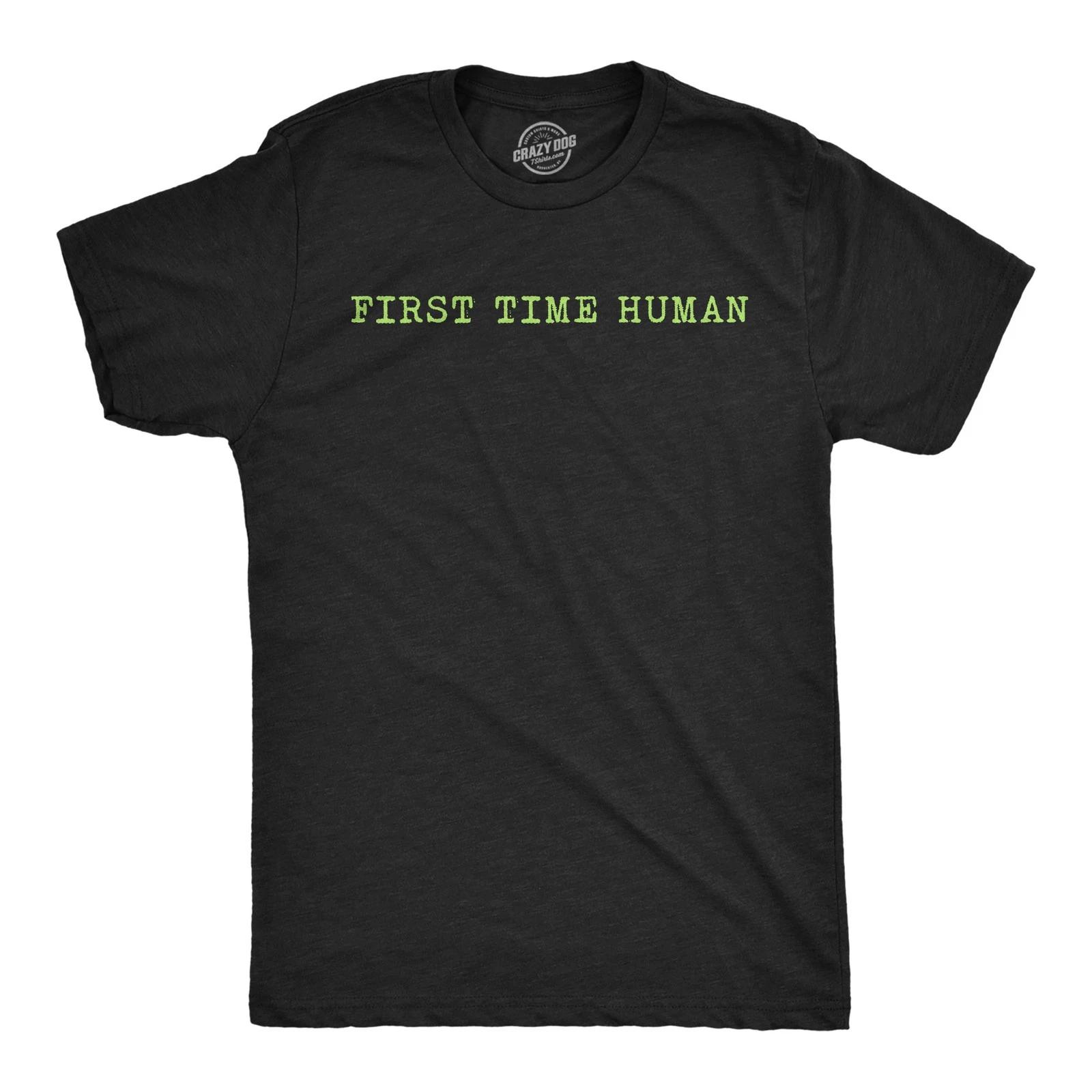 Mens Funny T Shirts First Time Human Sarcastic Graphic Novelty Tee for Men M