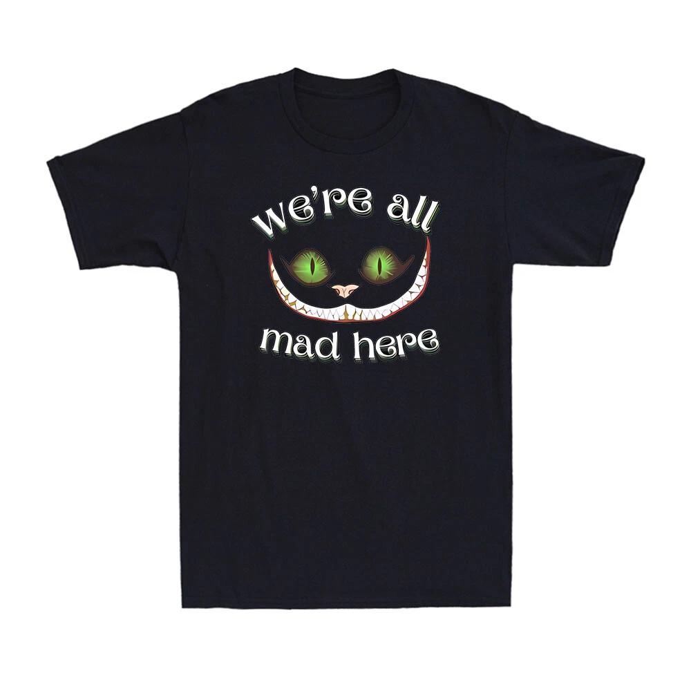 We re All MAD Here Burning Cat Face Eyes Cat Meme Novelty Men s T-Shirt XL