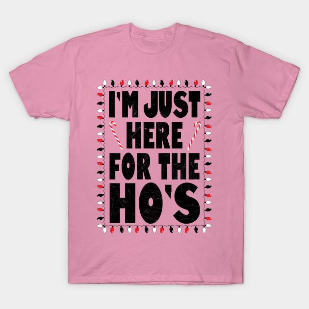 T Shirt Women Im Just Here For The Hos Harajuku Print Kawaii Tshirt Summer Short Sleeve Female T-Shirt Top Tee