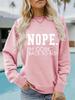 European and American Autumn/Winter Women's 'NOPE' Round Neck Pullover Sweatshirt
