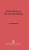 The Education As World Building Book