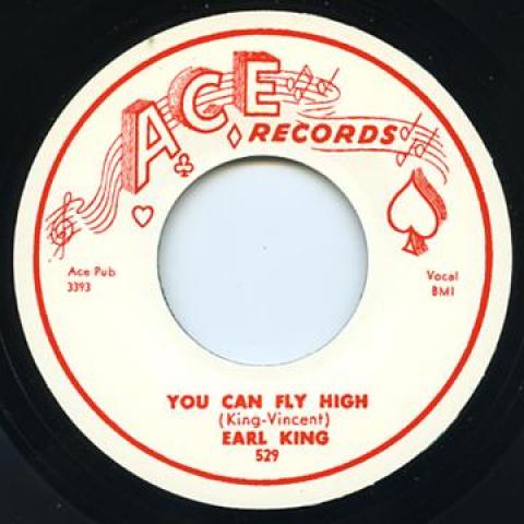 

7inch Record EARL KING - You Can Fly High / Baby You Can Get ACE529 Ace UK 2015 UK Blues